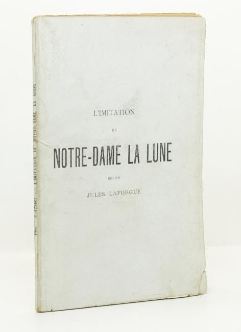 L'Imitation de Notre-Dame La Lune selon Jules Laforgue