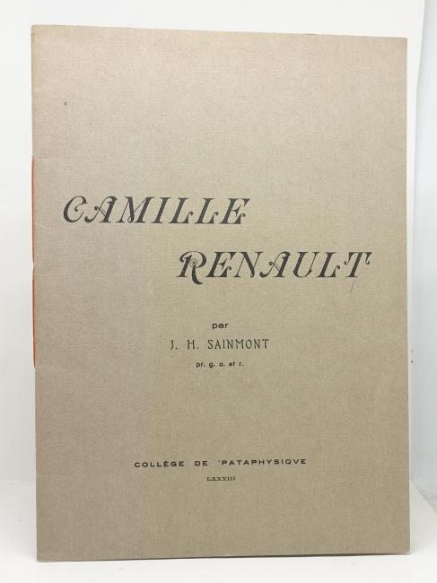 Camille Renault par J. H. Saintmont, pr. g. a. et r. Collège de ‘Pataphysique. LXXXIII