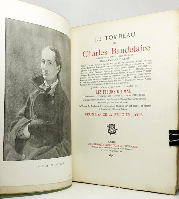 Le Tombeau de Charles Baudelaire. Ouvrage publié avec la collaboration de Stéphane Mallarmé et de 38 autres poètes. Précédé d’une étude sur les textes des Fleurs du mal