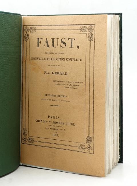 Faust. Tragdie de Goethe. Nouvelle traduction complte, en prose et en vers par Grard