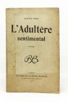 L’Adultère sentimental. Roman